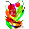 An Anarchy of Chillies - Caz Hildebrand An Anarchy of Chillies - Caz Hildebrand