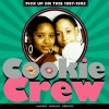 CD Cookie Crew - PICK UP ON THIS - 1987-1992 CD Cookie Crew - PICK UP ON THIS - 1987-1992