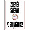 Po strništi bos (Zdeněk Svěrák) Po strništi bos (Zdeněk Svěrák)