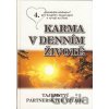 Karma v denním životě 4 - Bohumila Truhlářová Karma v denním životě 4 - Bohumila Truhlářová