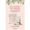 Za láskou do Paríža - Victoria Brownleeová Za láskou do Paríža - Victoria Brownleeová