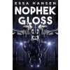 Nophek Gloss (Essa Hansen)(Brožovaná) Nophek Gloss (Essa Hansen)(Brožovaná)