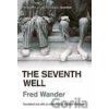 Seventh Well, The - Fred Wander Seventh Well, The - Fred Wander