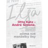 Otto Katz – André Simone očima své manželky Ilsy - Jaroslav Hojdar