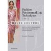 Fashion Patternmaking Techniques: Haute Couture - Antonio Donnanno, promopress Fashion Patternmaking Techniques: Haute Couture - Antonio Donnanno, promopress