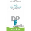 E-kniha Moře jsou svobodná - Hugo Grotius E-kniha Moře jsou svobodná - Hugo Grotius