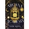 Arcana Academy - Elise Kova, Hodder & Stoughton Arcana Academy - Elise Kova, Hodder & Stoughton
