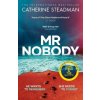 Mr Nobody (CATHERINE STEADMAN)(Brožovaná) Mr Nobody (CATHERINE STEADMAN)(Brožovaná)
