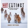 NOT Extinct NOT Extinct