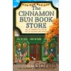 The Cinnamon Bun Book Store - Laurie Gilmore The Cinnamon Bun Book Store - Laurie Gilmore