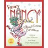 Fancy Nancy: Splendiferous Christmas Fancy Nancy: Splendiferous Christmas
