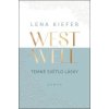 Westwell Temné světlo lásky - Lena Kiefer Westwell Temné světlo lásky - Lena Kiefer