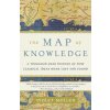 The Map of Knowledge: A Thousand-Year History of How Classical Ideas Were Lost and Found The Map of Knowledge: A Thousand-Year History of How Classical Ideas Were Lost and Found