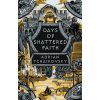 Days of Shattered Faith - Adrian Tchaikovsky Days of Shattered Faith - Adrian Tchaikovsky