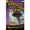 Batten Down the Belfry - Diane Kelly Batten Down the Belfry - Diane Kelly