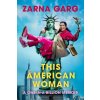 This American Woman (GARG ZARNA)(Pevná) This American Woman (GARG ZARNA)(Pevná)