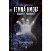 Temná hmota - Paverová Michelle Temná hmota - Paverová Michelle