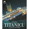 Príbeh Titanicu - autor neuvedený Príbeh Titanicu - autor neuvedený