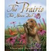 Prairie That Nature Built Prairie That Nature Built