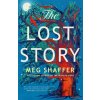 The Lost Story - Meg Shaffer The Lost Story - Meg Shaffer