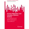 Human Migration and Complex Systems Science (Gregorie Dupuis-McDonald)() Human Migration and Complex Systems Science (Gregorie Dupuis-McDonald)()