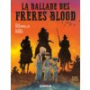 La Ballade des frères Blood (Pevná) La Ballade des frères Blood (Pevná)