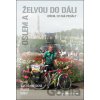Oslem a želvou do dáli, ořem, co má pedály - Milan Martinec Oslem a želvou do dáli, ořem, co má pedály - Milan Martinec