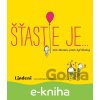 Šťastie je… - Lisa Swerling, Ralph Lazar