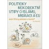 Politicky nekorektní vtipy o islámu, migraci a EU - Jan Belica Politicky nekorektní vtipy o islámu, migraci a EU - Jan Belica