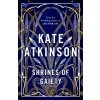 Shrines of Gaiety - Atkinsonová Kate Shrines of Gaiety - Atkinsonová Kate