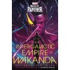 Marvel: Black Panther: The Intergalactic Empire of Wakanda - Suyi Davies Okungbowa Marvel: Black Panther: The Intergalactic Empire of Wakanda - Suyi Davies Okungbowa