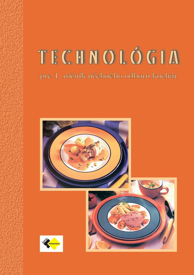 Technológia pre 1. ročník učebného odboru kuchár