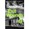 Exit Wounds Exit Wounds