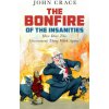 Bonfire of the Insanities Bonfire of the Insanities