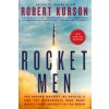 Rocket Men (Robert Kurson)(Pevná) Rocket Men (Robert Kurson)(Pevná)