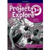 Project Explore 3+ Workbook+online (SK edition - Pye Diana Project Explore 3+ Workbook+online (SK edition - Pye Diana