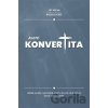 Jsem konvertita - Jiří Miček Jsem konvertita - Jiří Miček