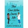 The One Who Loves Me (Embola)(Brožovaná) The One Who Loves Me (Embola)(Brožovaná)
