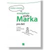 Evanjelium podľa Marka pre deti - kolektív autorov Evanjelium podľa Marka pre deti - kolektív autorov