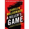 A Killer's Game - Isabella Maldonado A Killer's Game - Isabella Maldonado