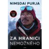Za hranici nemožného - Nimsdai Purja Za hranici nemožného - Nimsdai Purja