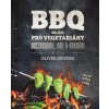 BBQ nejen pro vegetariány - Oliver Sievers BBQ nejen pro vegetariány - Oliver Sievers