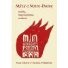 Mýty o Notre-Dame - Ivan Foletti, Adrien Palladino Mýty o Notre-Dame - Ivan Foletti, Adrien Palladino
