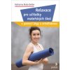 Relaxace pro učitelky mateřských škol - Katharina Bralo-Zeitler Relaxace pro učitelky mateřských škol - Katharina Bralo-Zeitler