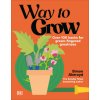 Way to Grow Way to Grow
