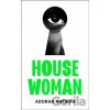 House Woman - Adorah Nworah House Woman - Adorah Nworah