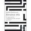 Závažná těla (Judith Butlerová) Závažná těla (Judith Butlerová)