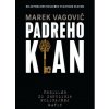 Padreho klan - Marek Vagovič Padreho klan - Marek Vagovič