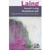 Rozdělené self - Ronald D. Laing Rozdělené self - Ronald D. Laing