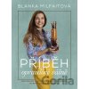 Příběh opravdové vášně - Blanka Milfaitová Příběh opravdové vášně - Blanka Milfaitová